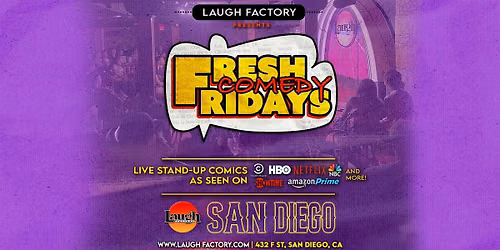 Fresh Comedy Fridays 8:00 PM