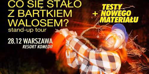 CO SI\u0118 STA\u0141O Z BARTKIEM WALOSEM? po raz ostatni + testy nowo\u015bci