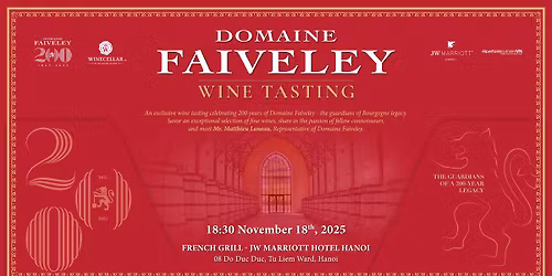 [Invitation Only] Hanoi | DOMAINE FAIVELEY WINE TASTING 