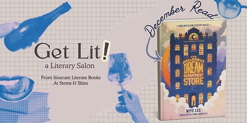 Get Lit: A Literary Salon\u2014 The Dallergut Dream Department Store