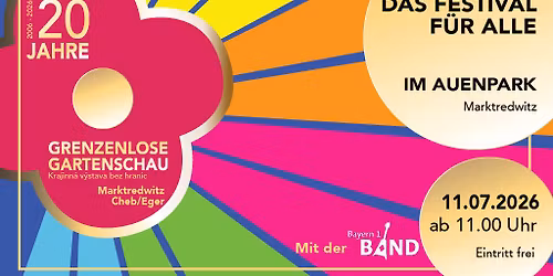 20 Jahre Grenzenlose Gartenschau Marktredwitz