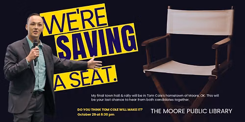 "We're Saving a Seat for Tom" Town Hall and Rally in Moore