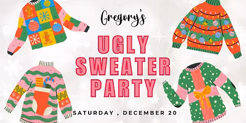 Gregory's Ugly Sweater Party