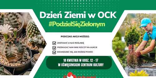 #PodzielSi\u0119Zielonym podczas wydarzenia Dzie\u0144 Ziemi w OCK