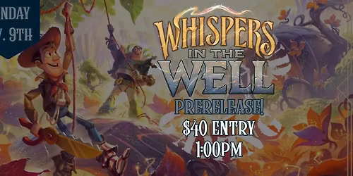 Whispers in the Well Prerelease