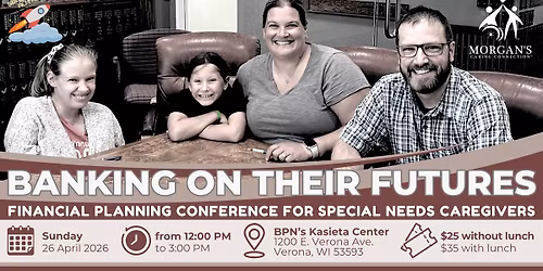 Banking On Their Futures: A Special Needs Planning Conference