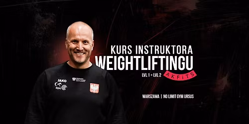 Kurs Instruktora Olympic Weightlifting Lvl 1+2 | Marcin Do\u0142\u0119ga
