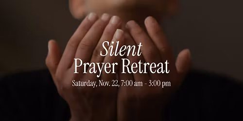 Silent Prayer Retreat