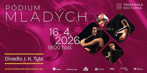 P\u00f3dium mlad\u00fdch | T\u0159ebo\u0148sk\u00e1 nocturna 2026