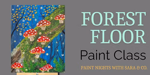 Forest Floor Paint Class