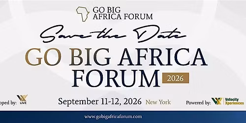Go Big Africa Forum International 2026 - New York