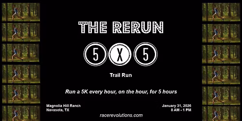 The ReRun 5X5 Trail Run