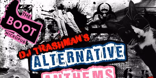 DJ Trashman\u2019s Alternative Anthems 