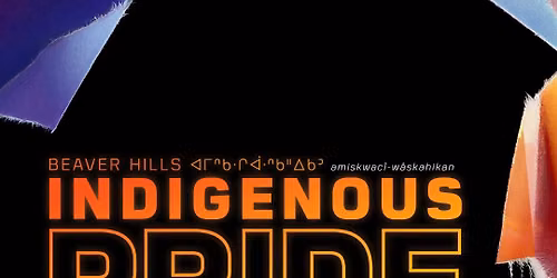 Indigenous Pride 2026 @ Fan Park