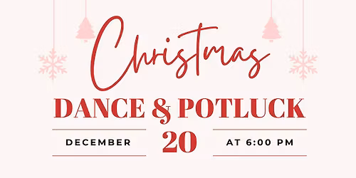 Christmas Dance & Potluck $10