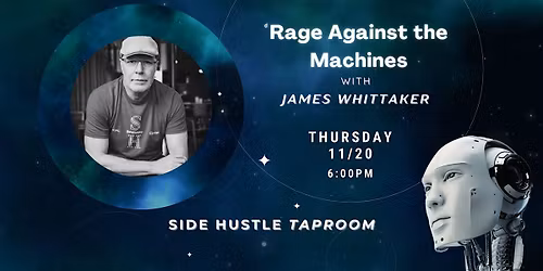 Rage Against the Machines: w\/ James Whittaker