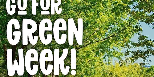 Go For Green Week