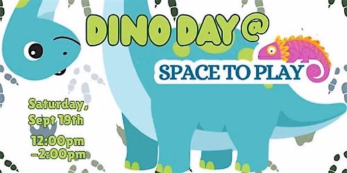 Dino Day at Space to Play