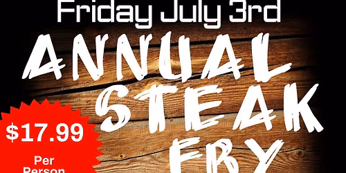 Annual Steak Fry ~ First Responders Eat Free