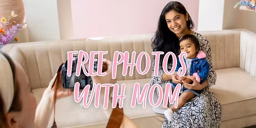 Free Photos with Mom