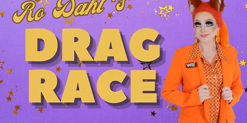 \ud83c\udf51 Ro Dahl's Drag Race \ud83c\udf6b 