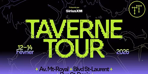 \ud83d\udc7e Taverne Tour X \u2192 12 au 14 fe\u0301vrier 2026 \ud83d\udc7e