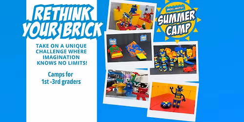 Rethink Your Brick - Camp for 1st-3rd Graders