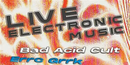 - Live Electronic Music -