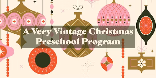 A Very Vintage Christmas Preschool Program