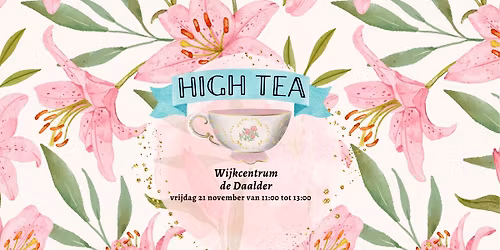 High Tea - Wijkcentrum de Daalder