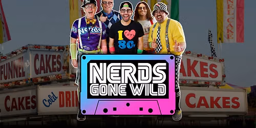 NERDS GONE WILD at Clarence Center Labor Day Fair!
