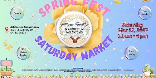 Artisan Markets @Arboretum San Antonio Spring Fest Saturday Market