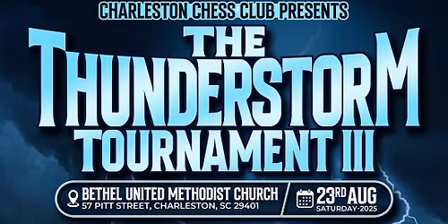 The Third Annual Thunderstorm Tournament
