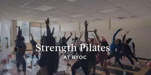 Strength Pilates!