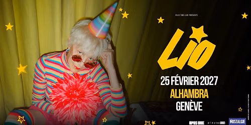 Lio \u2022 25 f\u00e9vrier 2027 \u2022 Alhambra, Gen\u00e8ve