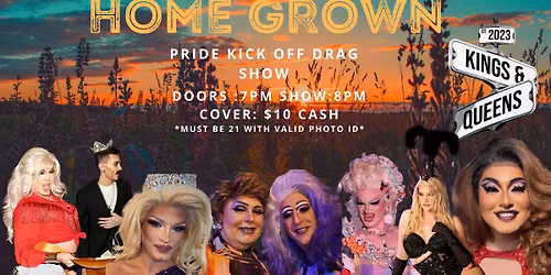 Pride - Home Grown Drag Show