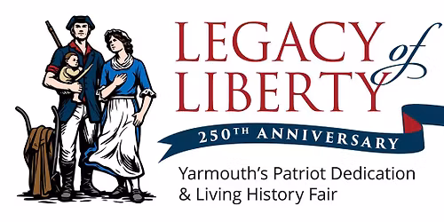 Legacy of Liberty: Yarmouth\u2019s 250th Anniversary Celebration