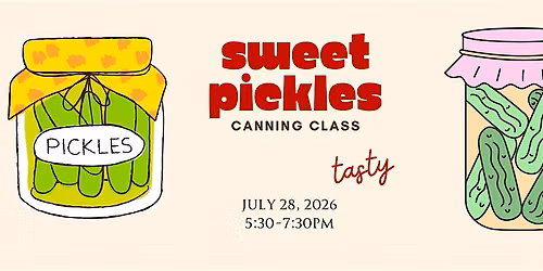 Summer Canning Series-Sweet Pickles
