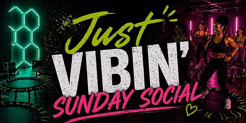 Just Vibin' Sunday Social