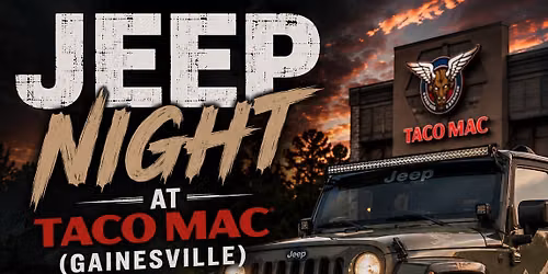 MTJ & Taco Mac Jeep Night ~ Featuring The Wellness Armory