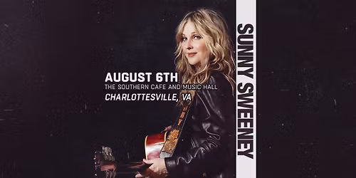 SUNNY SWEENEY - CHARLOTTESVILLE, VA