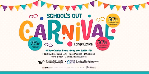 School's Out Carnival at Longe Optical St Joe Center