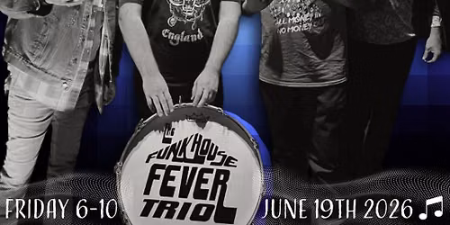 Live Music w\/ Funkhouse Fever Trio @ THE DOCK Bar & Grill