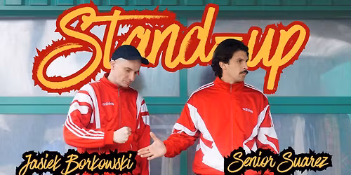 Stand-up Jaworzno | Senior Suarez i Jasiek Borkowski | 7.05.26