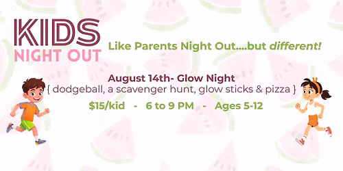 August KIDS Night Out!