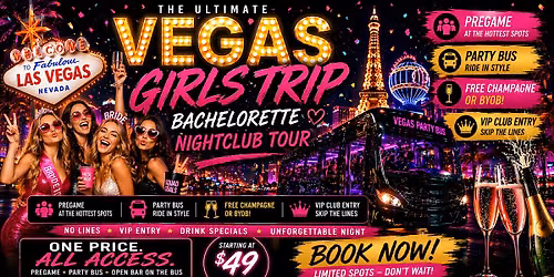 BRIDE GOES FREE | VEGAS NIGHTCLUB CRAWL + PARTY BUS EXPERIENCE