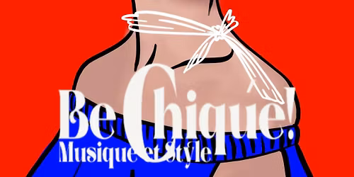 Be Chiq\u00fae \u2013 Je t'aime French!