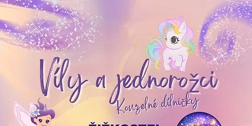 \ud83e\uddda\u200d\u2640\ufe0f\ud83e\udd84 V\u00edly a jednoro\u017eci \u2013 kouzeln\u00e9 d\u00edlni\u010dky \ud83e\udd84\ud83e\uddda\u200d\u2640\ufe0f