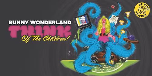 Think of The Children!