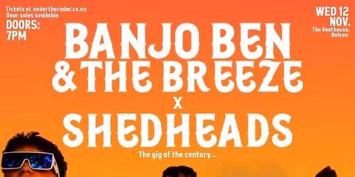 Banjo Ben and the Breeze + Shedheads